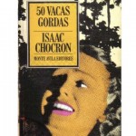 50 vacas gordas, de Isaac Chocrón