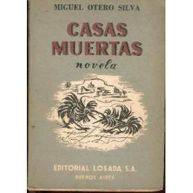 Casas muertas, de Miguel Otero Silva - FicciónBreve