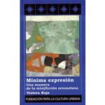 Mínima expresión. Una muestra de la minificción en Venezuela