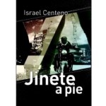 Jinete a pie, de Israel Centeno