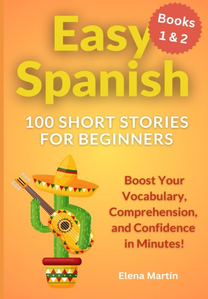 Easy Spanish: 100 Short Stories for Beginners