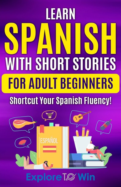 Learn Spanish with Short Stories for Adult Beginners