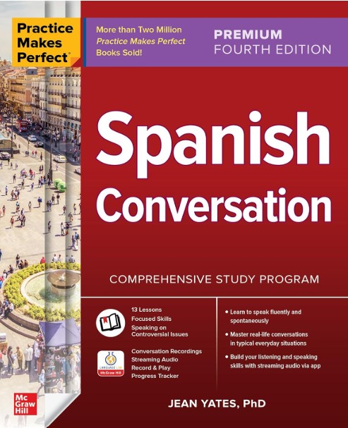 Practice Makes Perfect: Spanish Conversation