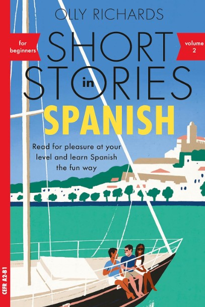 Short Stories In Spanish for Beginners Volume 2